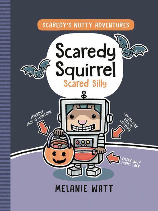 Title details for Scaredy Squirrel Scared Silly by Melanie Watt - Wait list